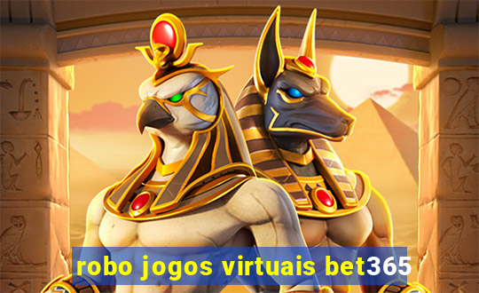 robo jogos virtuais bet365